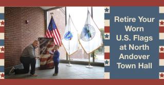 Retire Your Worn U.S. Flags at North Andover Town Hall