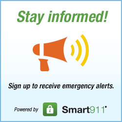 Stay Informed! Sign up to receive emergency alerts. Powered by Smart 911